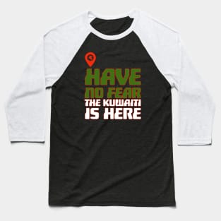 Have no fear the kuwaiti is here|kuwait national day Baseball T-Shirt